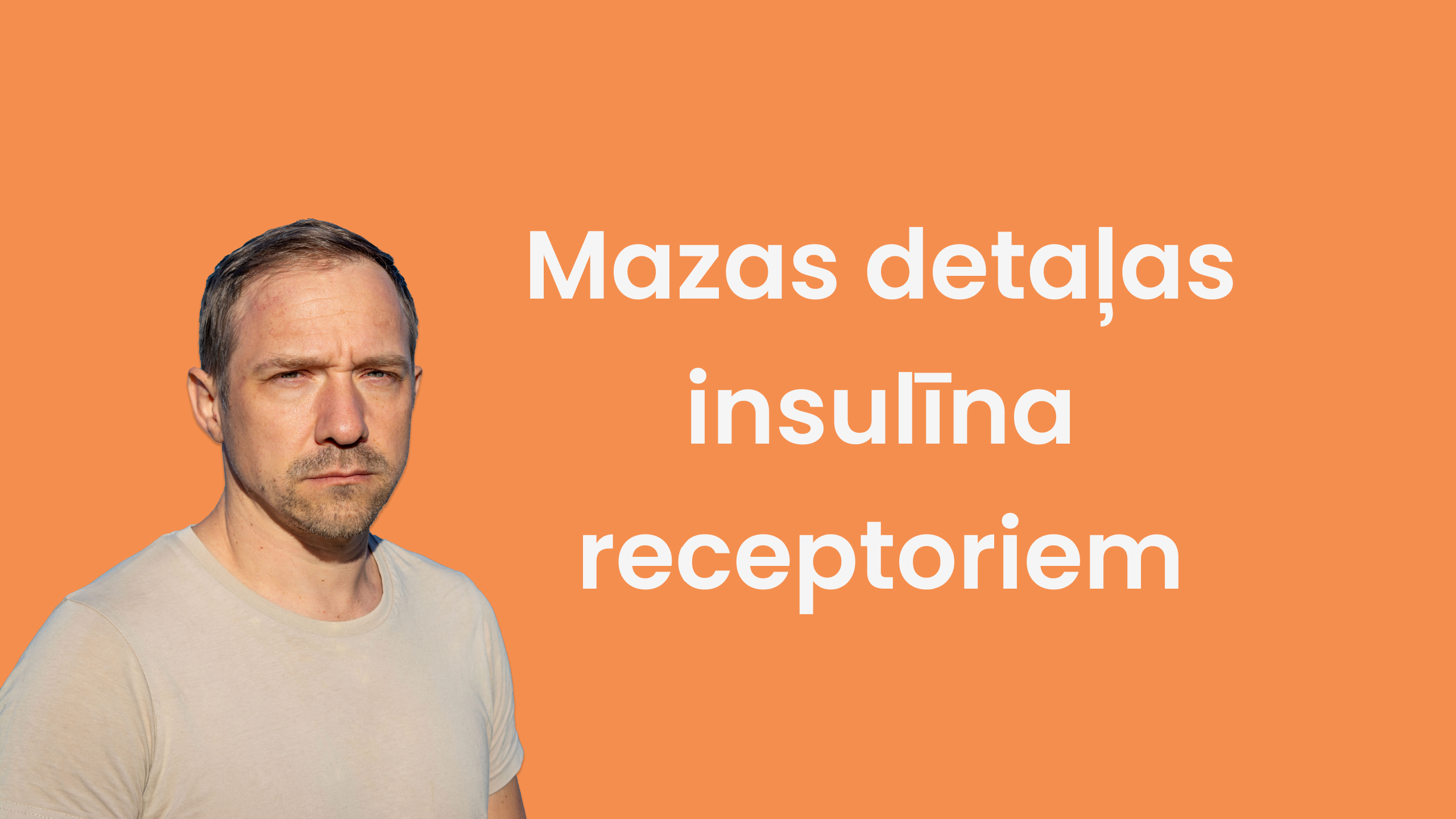 Cukura vielmaiņa 1. daļa – insulīna receptors